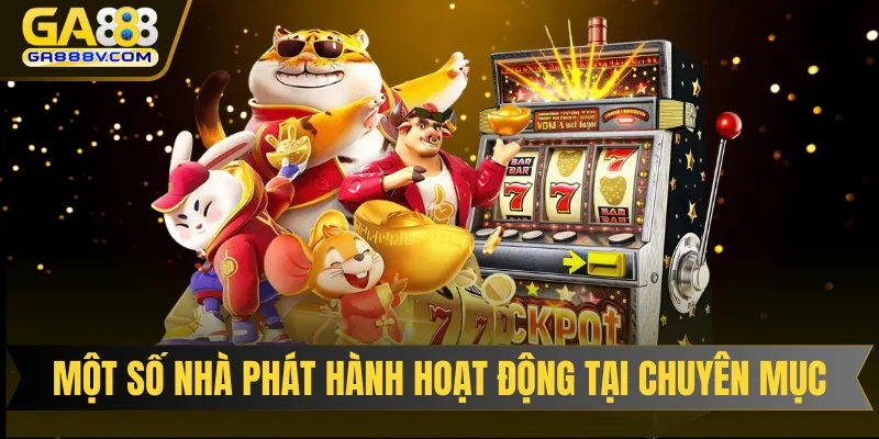 Một số nhà phát hành đang hoạt động tại chuyên mục